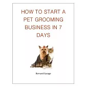 How to Start a Pet Grooming Business in 7 Days