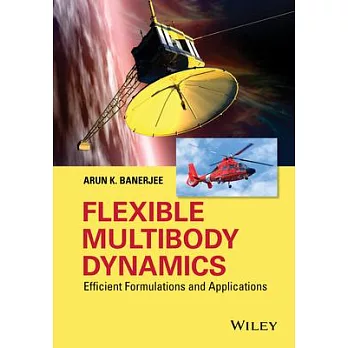 Flexible Multibody Dynamics: Efficient Formulations and Applications