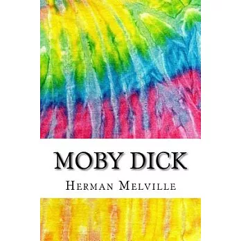 Moby Dick: Includes Mla Style Citations for Scholarly Secondary Sources, Peer-reviewed Journal Articles and Critical Essays