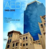 AEB 1966-2016: Fifty Years of Architectural Design in Qatar