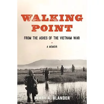 Walking Point: From the Ashes of the Vietnam War
