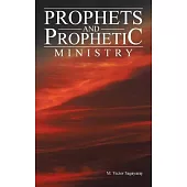 Prophets and Prophetic Ministry