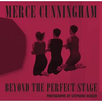 Merce Cunningham: Beyond the Perfect Stage