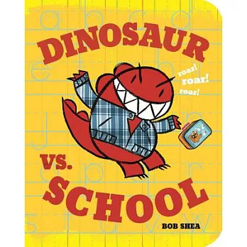 Dinosaur vs. School (a Dinosaur vs. Book)