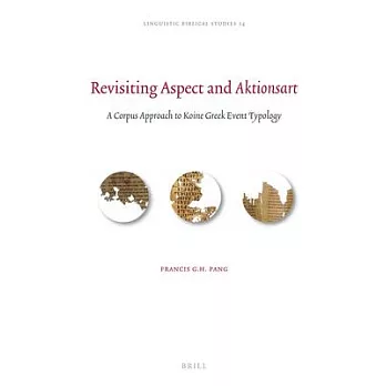 Revisiting Aspect and Aktionsart: A Corpus Approach to Koine Greek Event Typology