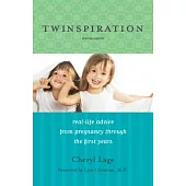 Twinspiration: Real-Life Advice from Pregnancy Through the First Year and Beyond