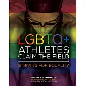 Lgbtq+ Athletes Claim the Field: Striving for Equality