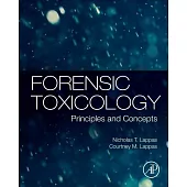 Forensic Toxicology: Principles and Concepts
