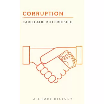 Corruption: A Short History