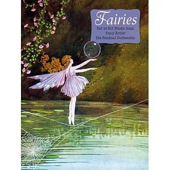 Fairies: A Set of Prints from Fairy Artist Ida Rentoul Outhwaite