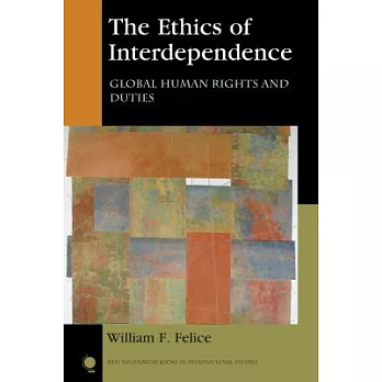 The Ethics of Interdependence: Global Human Rights and Duties