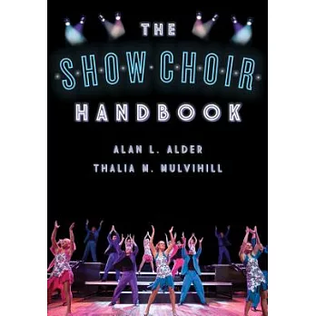 The Show Choir Handbook