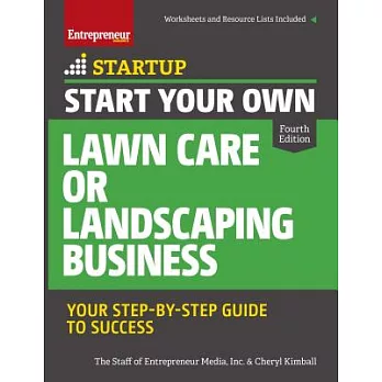 Start Your Own Lawn Care or Landscaping Business: Your Step-by-Step Guide to Success