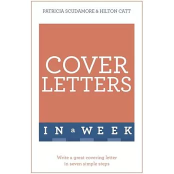 Teach Yourself Cover Letters in a Week