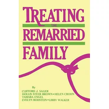 Treating the Remarried Family.......