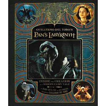 Guillermo del Toro’s Pan’s Labyrinth: Inside the Creation of a Modern Fairy Tale