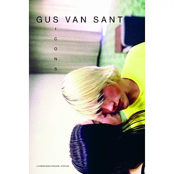 Gus Van Sant: Icons
