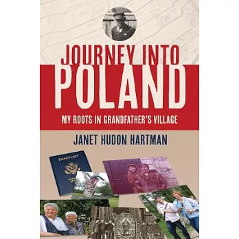 Journey into Poland: My Roots in Grandfather’s Village