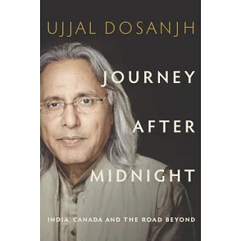 Journey After Midnight: India, Canada and the Road Beyond