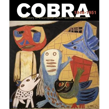 Cobra: A History of a European Avant-Garde Movement 1948-1951
