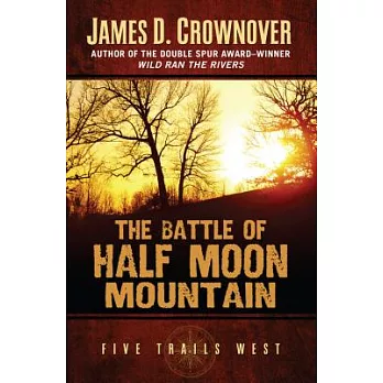 The Battle of Half Moon Mountain