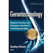 Gerontechnology: Research, Practice, and Principles in the Field of Technology and Aging