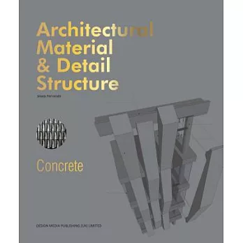 Architectural Material & Detail Structure: Concrete