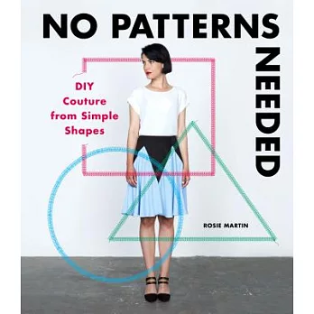 No Patterns Needed: DIY Couture from Simple Shapes