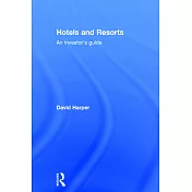 Hotels and Resorts: An Investor’s Guide