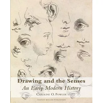 Drawing and the Senses: An Early Modern History