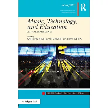 Music, Technology, and Education: Critical Perspectives