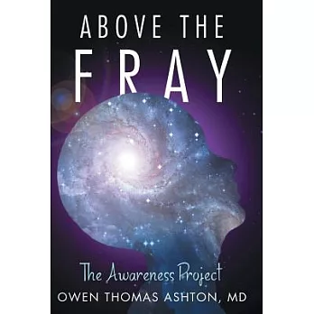 Above the Fray: The Awareness Project