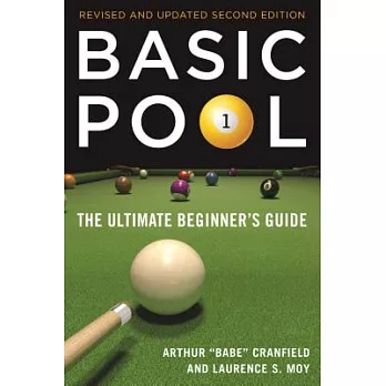 Basic Pool: The Ultimate Beginner’s Guide (Revised and Updated)