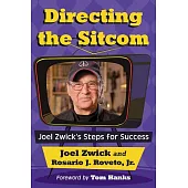 Directing the Sitcom: Joel Zwick’s Steps for Success