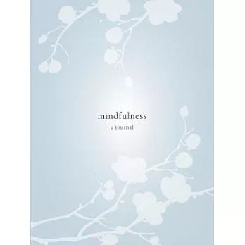 Mindfulness: A Journal