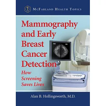 Mammography and Early Breast Cancer Detection: How Screening Saves Lives