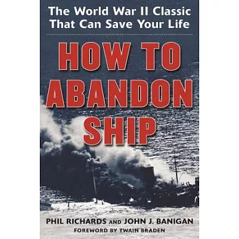 How to Abandon Ship: The World War II Classic That Can Save Your Life