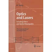 Optics and Lasers: Including Fibers and Optical Waveguides