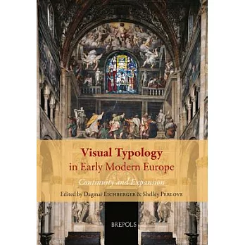 Visual Typology in Early Modern Europe: Continuity and Expansion