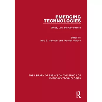 Emerging Technologies: Ethics, Law and Governance