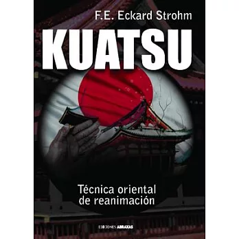 Kuatsu: Técnica Oriental De Reanimación
