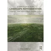 Strategies for Landscape Representation: Digital and Analogue Techniques