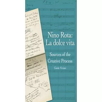Nino Rota: la dolce vita: Sources of the Creative Process
