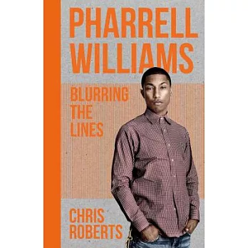 Pharrell Williams: Blurring the Lines