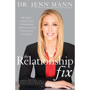 The Relationship Fix: Dr. Jenn’s 6-Step Guide to Improving Communication, Connection & Intimacy