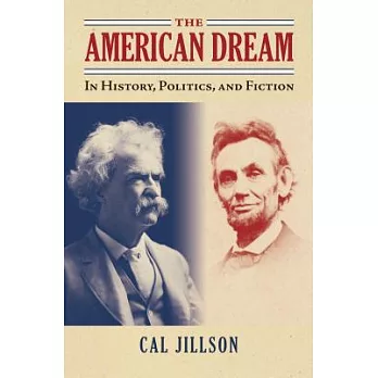 The American Dream: In History, Politics, and Fiction