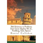 266 Solutions to Problems from Linear Algebra 4th ed., Friedberg, Insel, Spence
