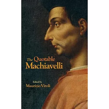 The Quotable Machiavelli