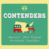 Contenders: America’s Most Original Presidential Candidates