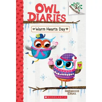 Owl diaries (5) : Warm Hearts Day /